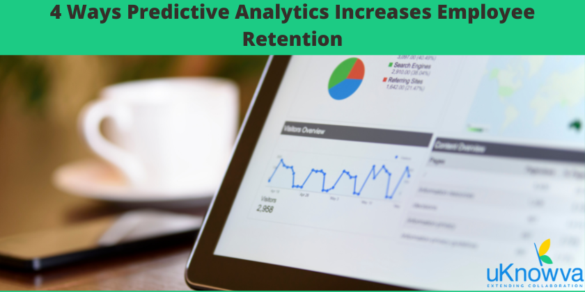 Predictive Analytics Increases Employee Retention In Your Firm