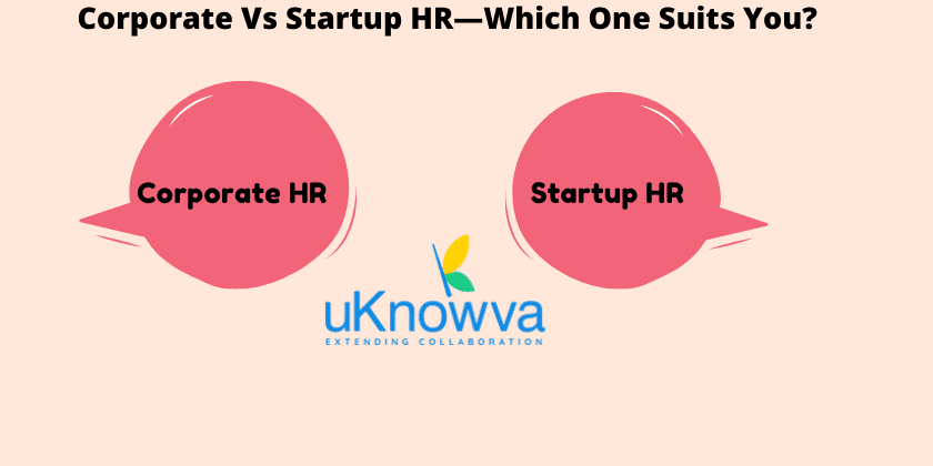 Corporate Vs Startup HR