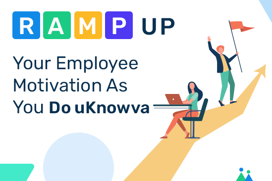 Ramp Up Your Employee Motivation As   You Do uKnowva