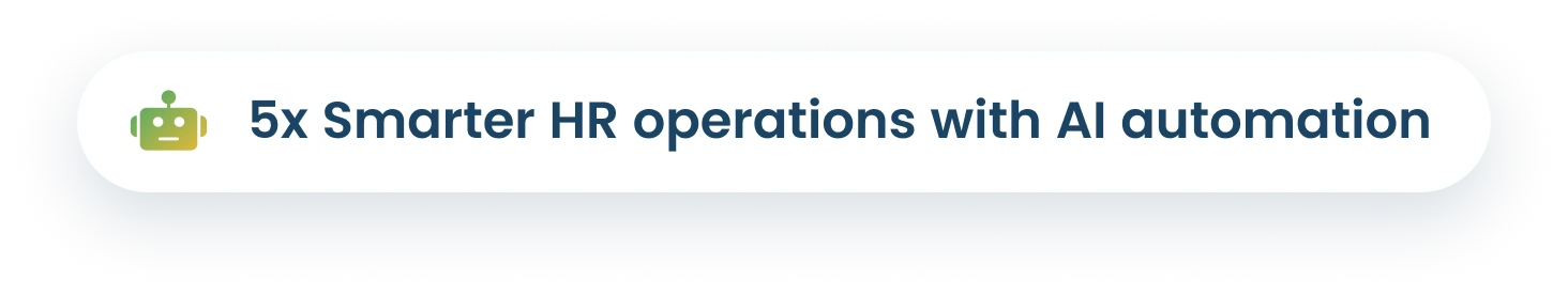 5x Smarter HR operations with AI automation