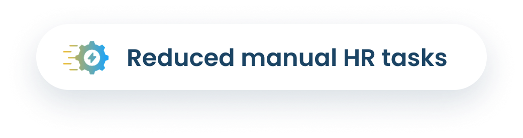 Reduced manual HR tasks